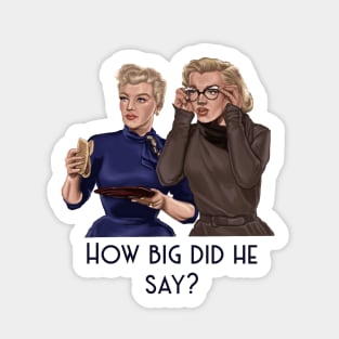 How Big Did He Say? Sticker